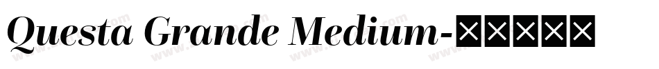 Questa Grande Medium字体转换